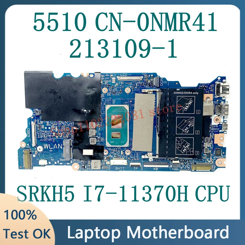 CN-0NMR41 0NMR41 NMR41 213109-1 With SRKH5 I7-11370H CPU NEW Mainboard FOR DELL 5510 Laptop Motherboard 100% Full Working Well