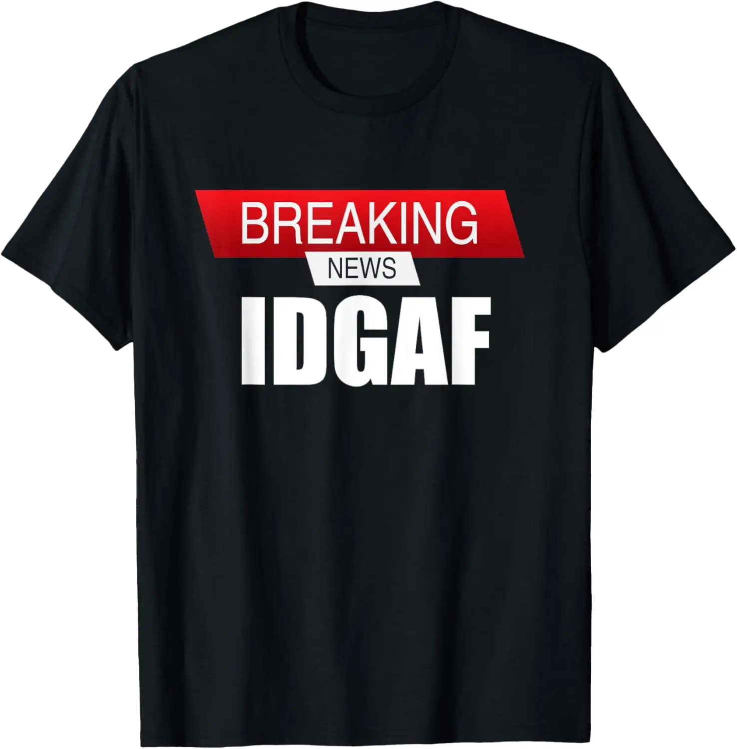 Восходящие новости IDGAF Саркастическая футболка «Я не забота или дайте» A F
