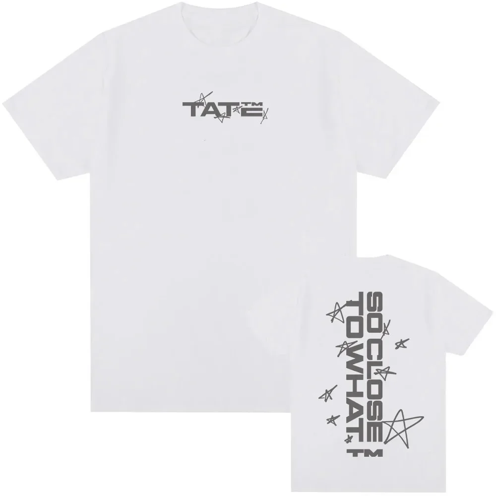 Tate McRae So Close To What TShirt 2025 ใหม่อัลบั้มนักร้องเสื้อยืดแขนสั้นฤดูร้อน TEE แนวโน้ม T เสื้อผู้ชายผู้หญิงเสื้อผ้า