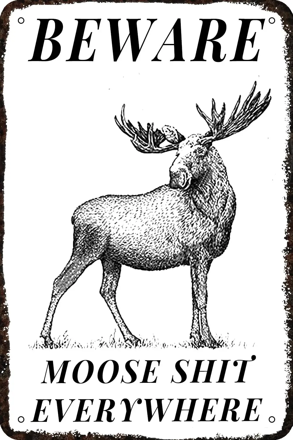 Beware Moose Shit Everywhere Vintage Metal tin Sign Funny Art Wall Decorations for Home Man Cave Bedroom Bar Bathroom 8x12 Inch