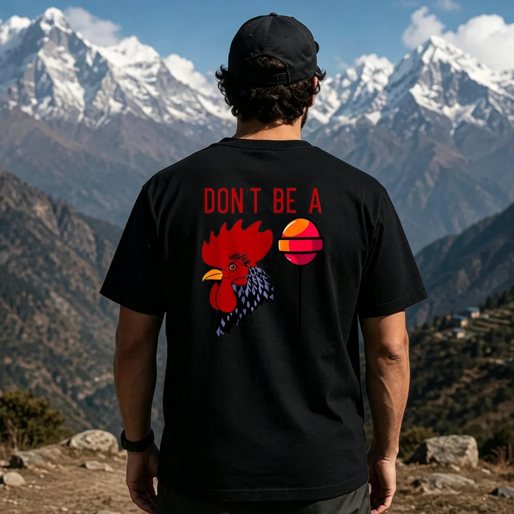 Funny Rooster Lollipop Don't Be A Graphic T-Shirt Men Back Print Cotton Short Sleeve Beach Casual Tee Semantic Pun Quotation Top