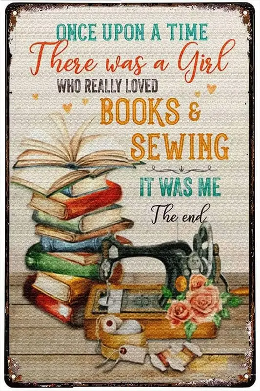 Retro Metal Tin Sign Books Sewing A Girl Who Really Loves Sewing And Books Poster Metal Sign Vintage Retro Rustic Pub Wall  sign