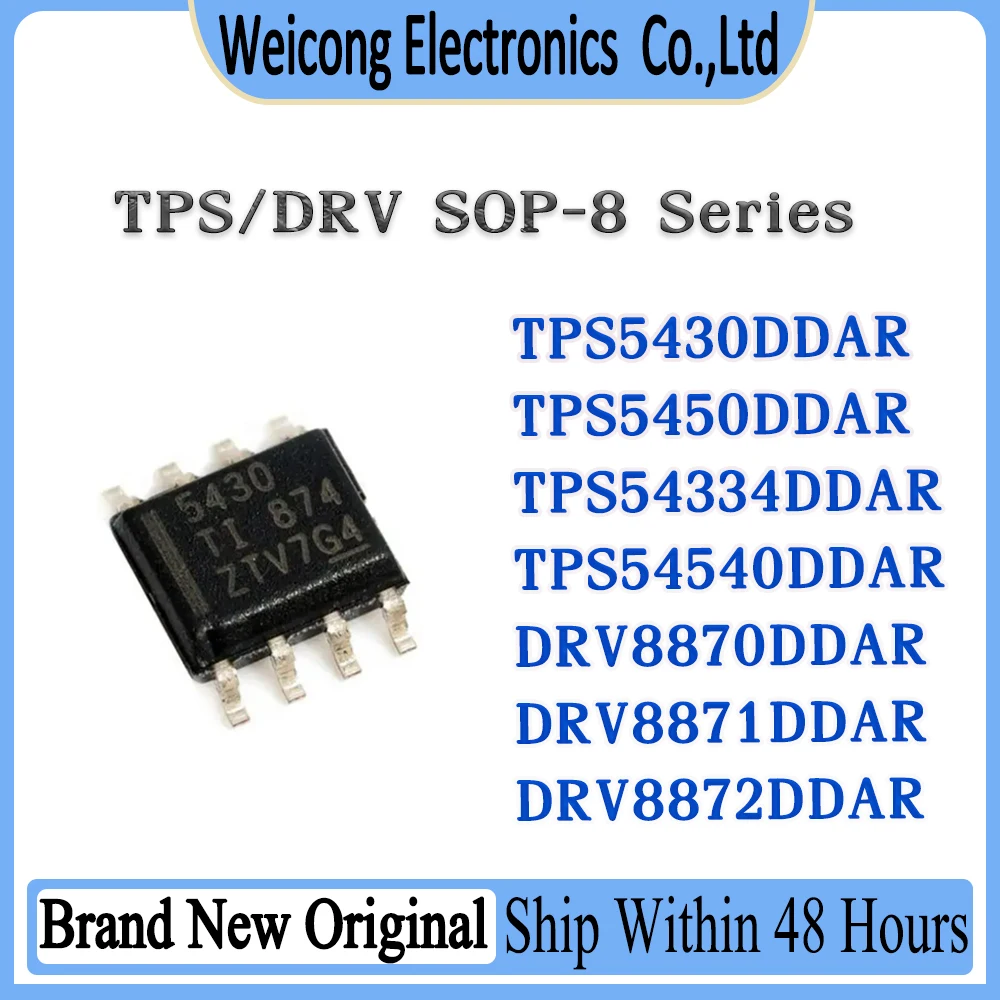 

TPS5430 TPS5450 TPS54334 TPS5430DDAR TPS5450DDAR TPS54334DDAR TPS54540DDAR DRV8870DDAR DRV8871DDAR DRV8872DDAR IC Chip SOP-8