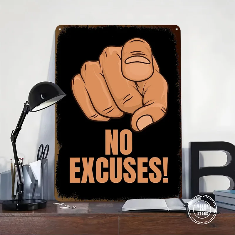 No Excuses Motivational Hand Pointing Tin Poster Customized Wall Art Retro Vintage Metal Signs for Fans Room Gaming Decoration