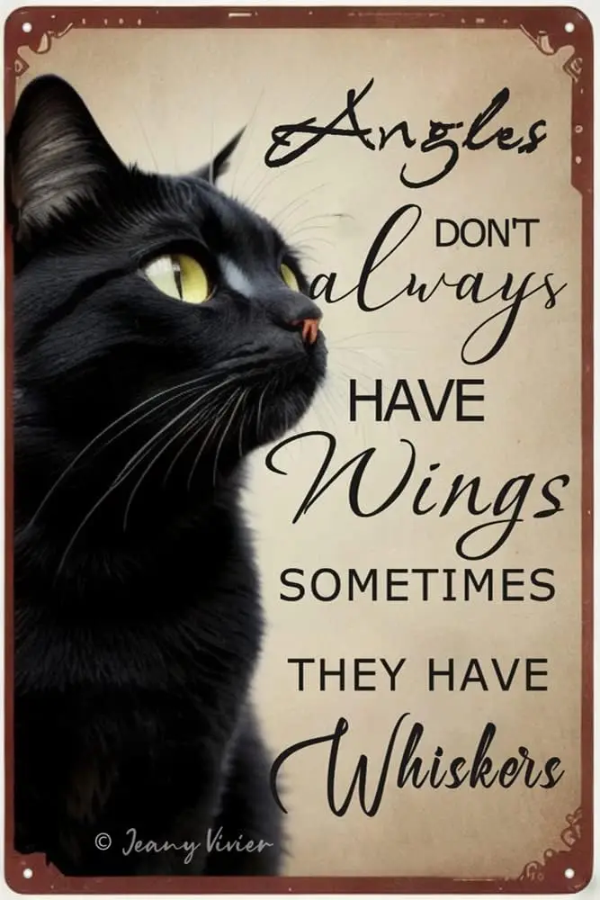 Angels Don;t Always Have Wings Sometimes They Whiskers Tin Sign Vintage Floral Black Cat Decor, Signs, Angel Gifts for Lovers