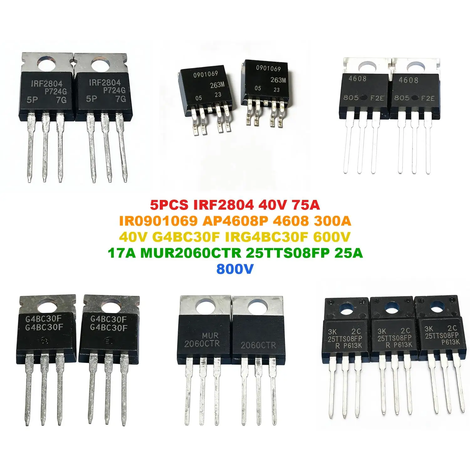 IRF2804 40V 75A IR0901069 AP4608P 4608 300A 40V G4BC30F IRG4BC30F 600V 17A MUR2060CTR 25TTS08FP 25A 800V