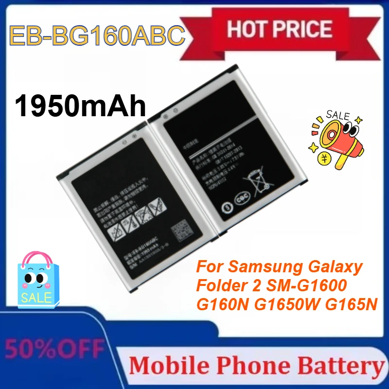 

Новый аккумулятор для мобильного телефона EB-BG160ABC 1950 мАч для Samsung Galaxy Folder 2 SM-G1600 G160N G1650W G165N, запчасти для мобильных телефонов