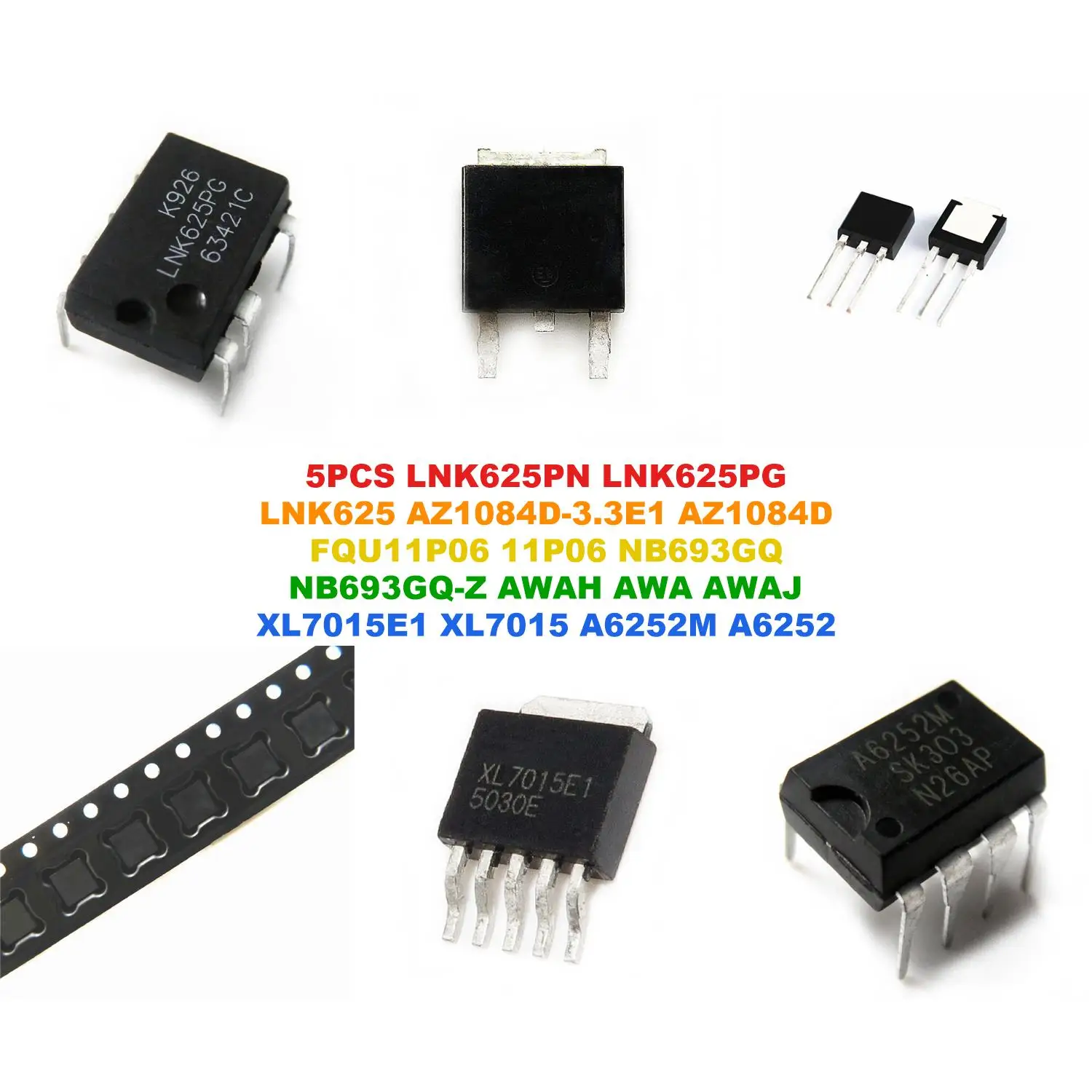 LNK625PN LNK625PG LNK625 AZ1084D-3.3E1 AZ1084D FQU11P06 11P06 NB693GQ NB693GQ-Z AWAH AWA AWAJ XL7015E1 XL7015 A6252M A6252