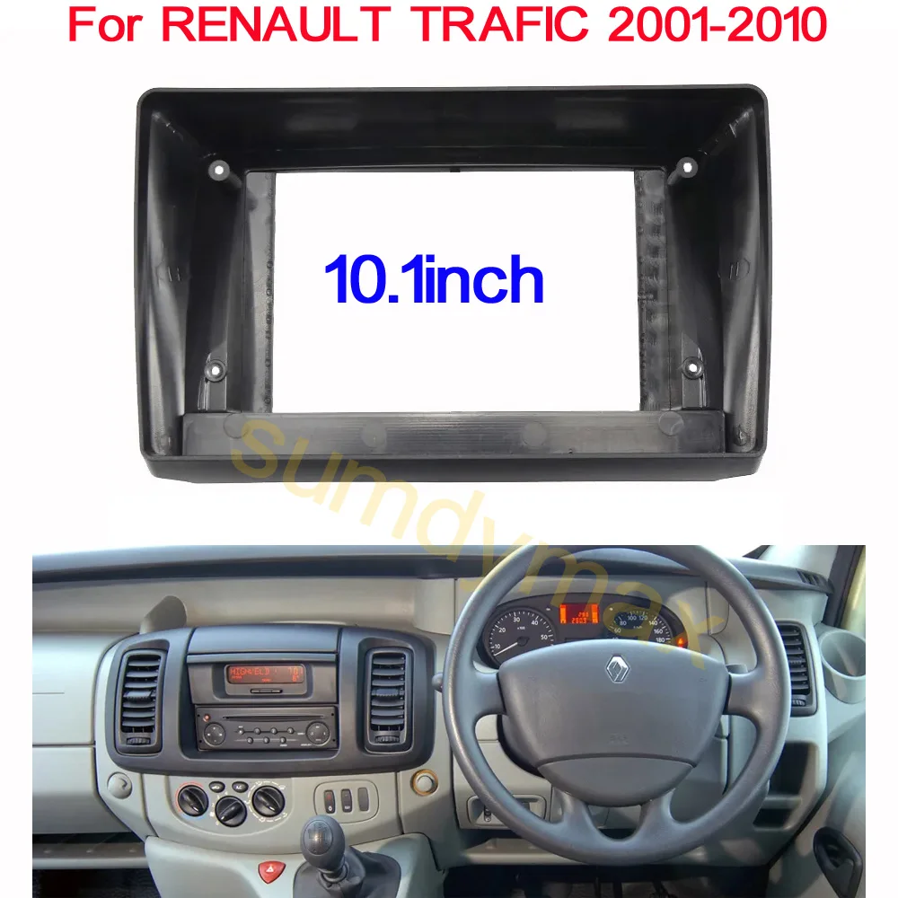 

10,1-дюймовый адаптер автомобильной рамы для RENAULT TRAFIC Nissan primasta opel vivaro 2001-2010, комплект панели приборной панели Android