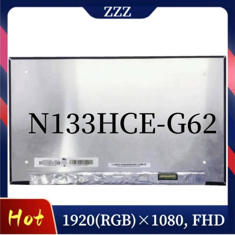 

13.3" Laptop Matrix Screen N133HCE-G62 FHD 1920x1080 IPS 100% sRGB 400 Nits LCD Display Panel No-Touch EDP 30pins