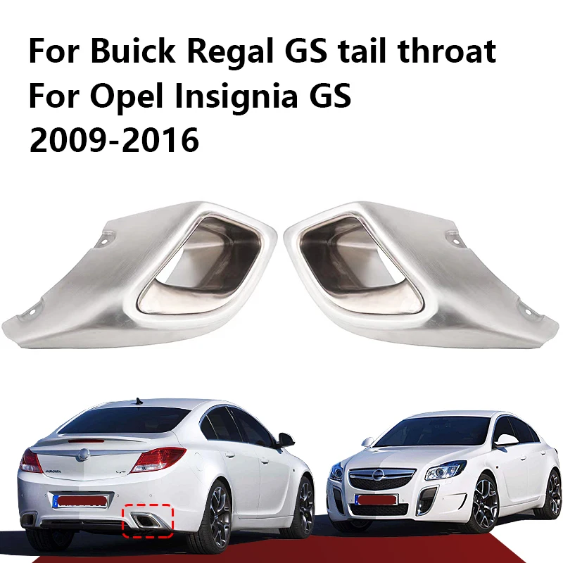 

Car exhaust pipe tail throat Muffler For Buick Regal GS 2009-2016 For Opel Insignia GS 09-16 Rear Bumper frame decorative cover