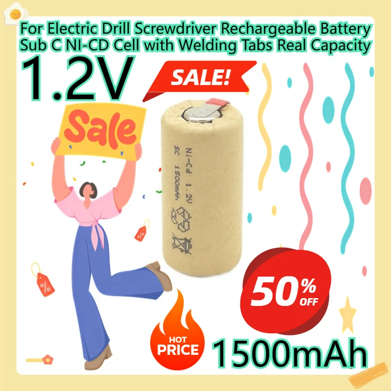 For Electric Drill Screwdriver Rechargeable Battery Sub C NI-CD Cell with Welding Tabs Real Capacity 1.2V 1500mAh