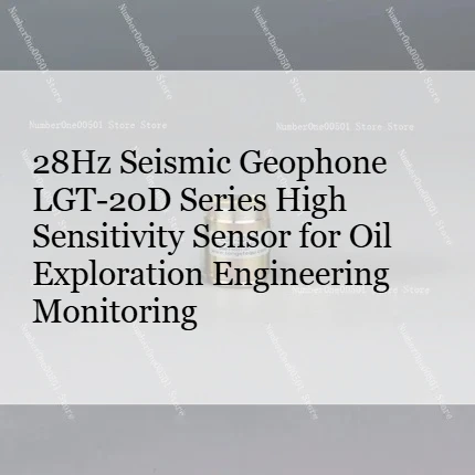 

Сейсмический геофон 28 Гц серии LGT-20D: высокочувствительный датчик для мониторинга в нефтедобыче и инженерных работах