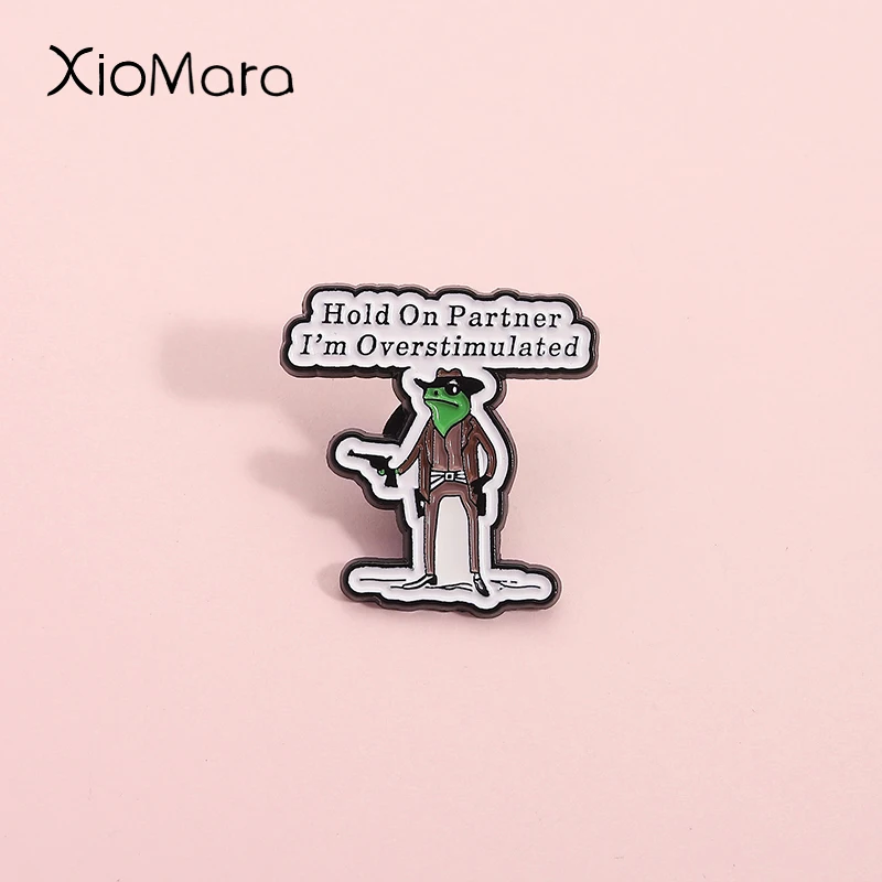 

Funny Western Cowboy Personification Green Frog With Enamel Pin Hold On Partner I’M Overstimulated Brooch Badge Jewelry Gift