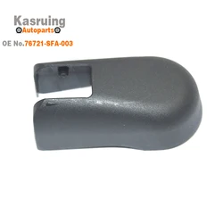 76721-SFA-003 76721SFA003 New Rear Windshield Wiper Arm Nut Cover Cap For Honda Jazz Fit 2009-2014 Suitable StepWgn 2010-2014