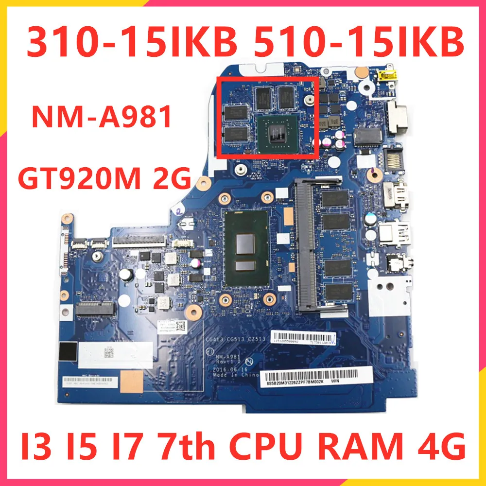 NM-A981 Motherboard For Lenovo 510-15IKB 310-15IKB Laptop Motherboard With I3 I5 I7 7th Gen CPU GT920M 2GB GPU RAM 4GB