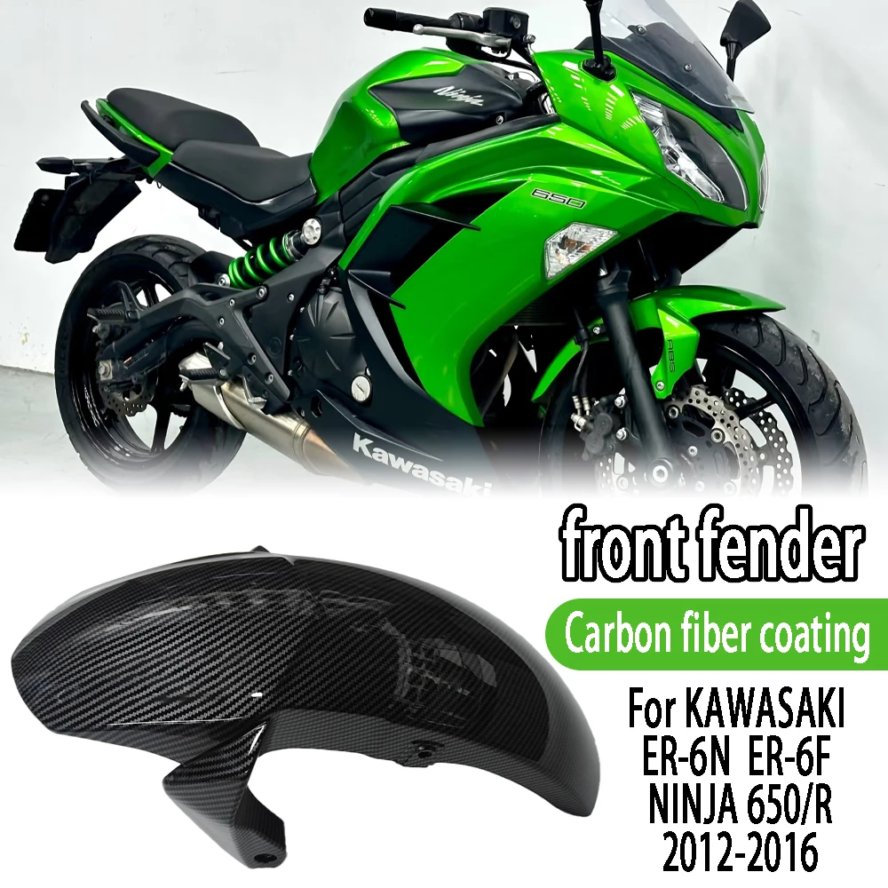 

Fit For KAWASAKI ER-6N ER-6F ER6N ER6F NINJA 650/R 2012-2016 Motorcycle Front Mudguard Fender Wheel Cover Splash Guard Protector