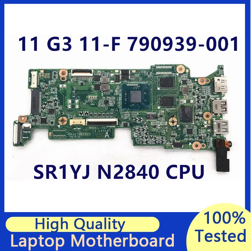 

790939-001 790939-501 790939-601 For HP Chromebook 11 G3 11-F Laptop Motherboard With SR1YJ N2840 CPU DAY07MB16D1 100% Tested OK