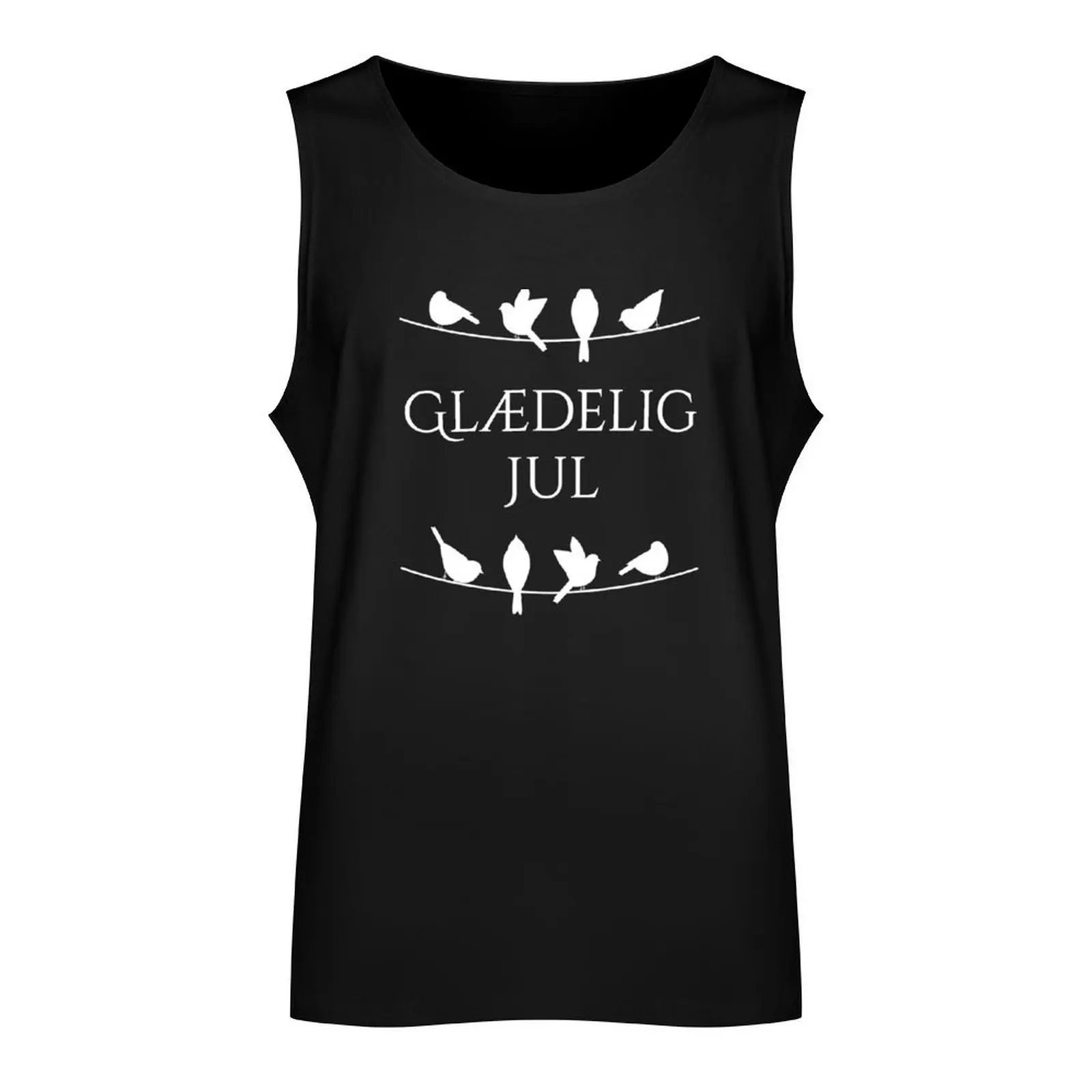 Glaedelig Jul Danish for Merry Christmas Tank Top T-shirt male men gym clothing running shirt underwear