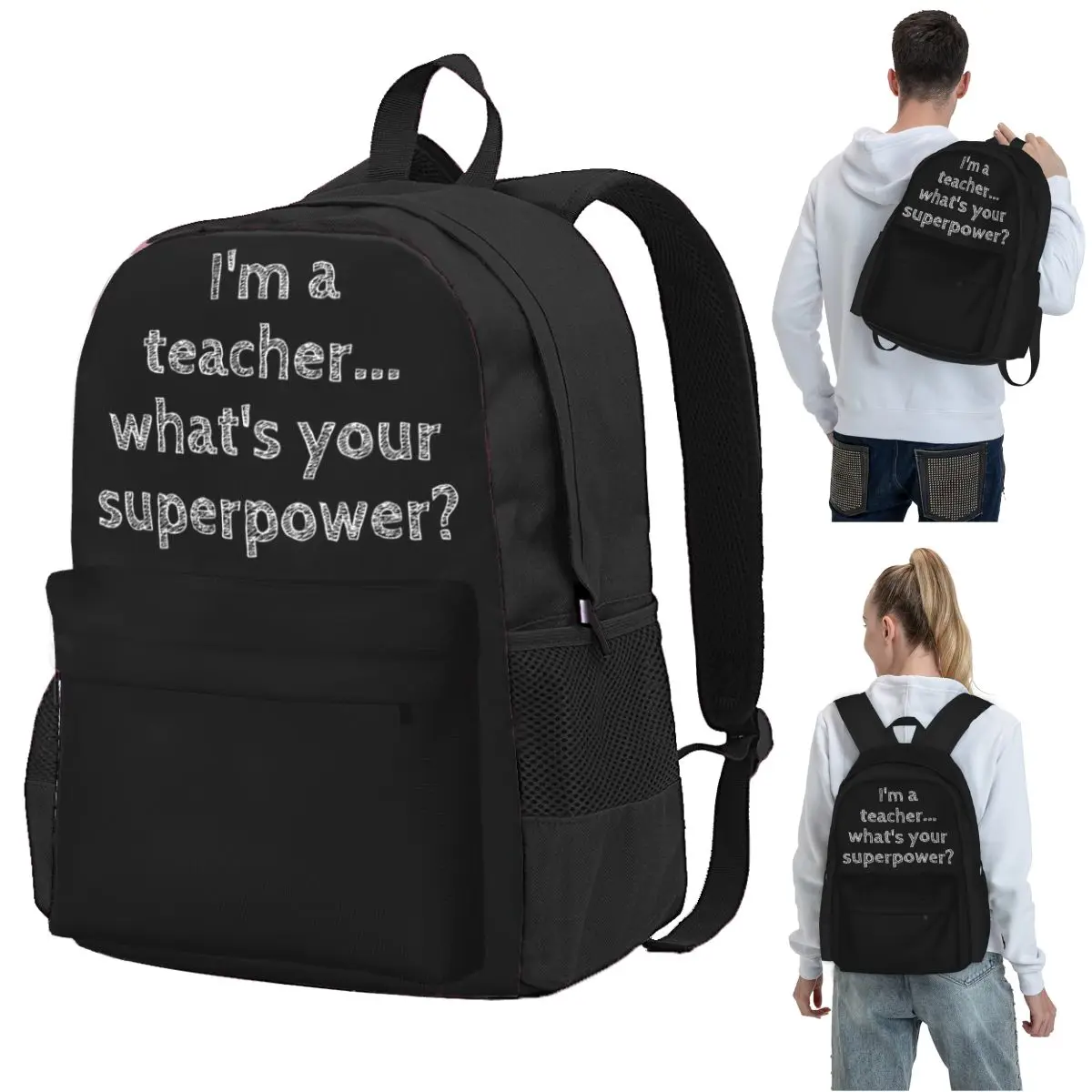 

I'm A Teacher... Whats Your Superpower Backpack Student BookBag Children School Bag Computer Shoulder Bags for Men Women