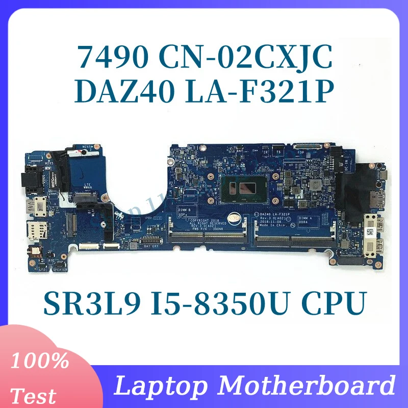 CN-02CXJC 02CXJC 2CXJC With SR3L9 I5-8350U CPU Mainboard For DELL 7490 Laptop Motherboard DAZ40 LA-F321P 100% Fully Working Well