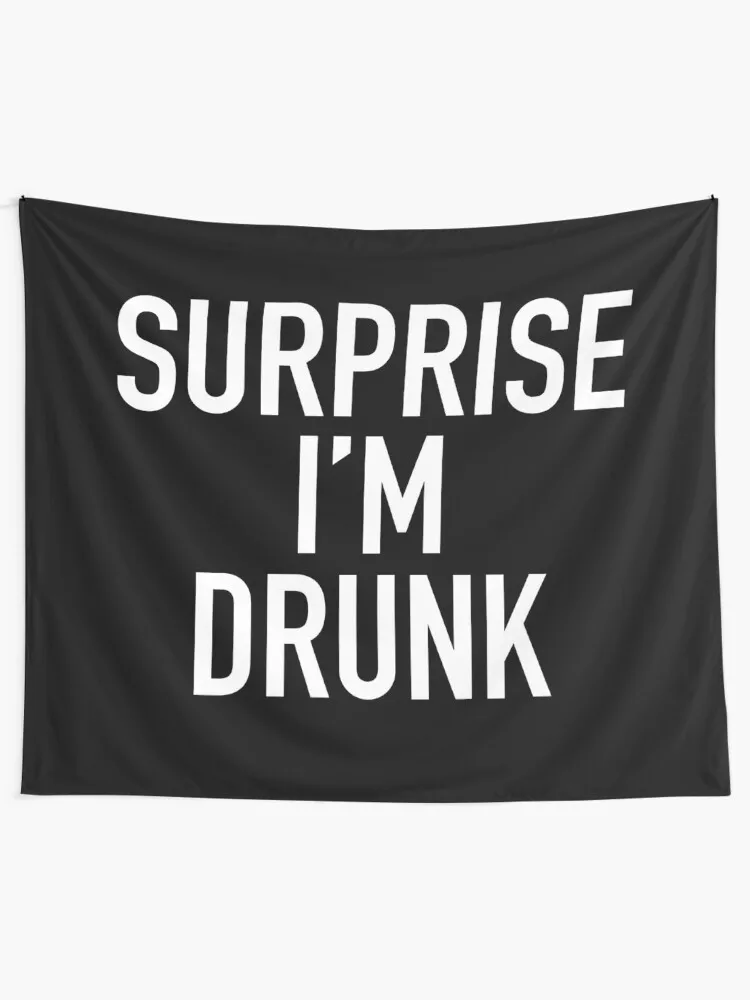 surprise i'm drunk! Tapestry Decoration Room Luxury Living Room Decoration Wall Tapestries Tapestry