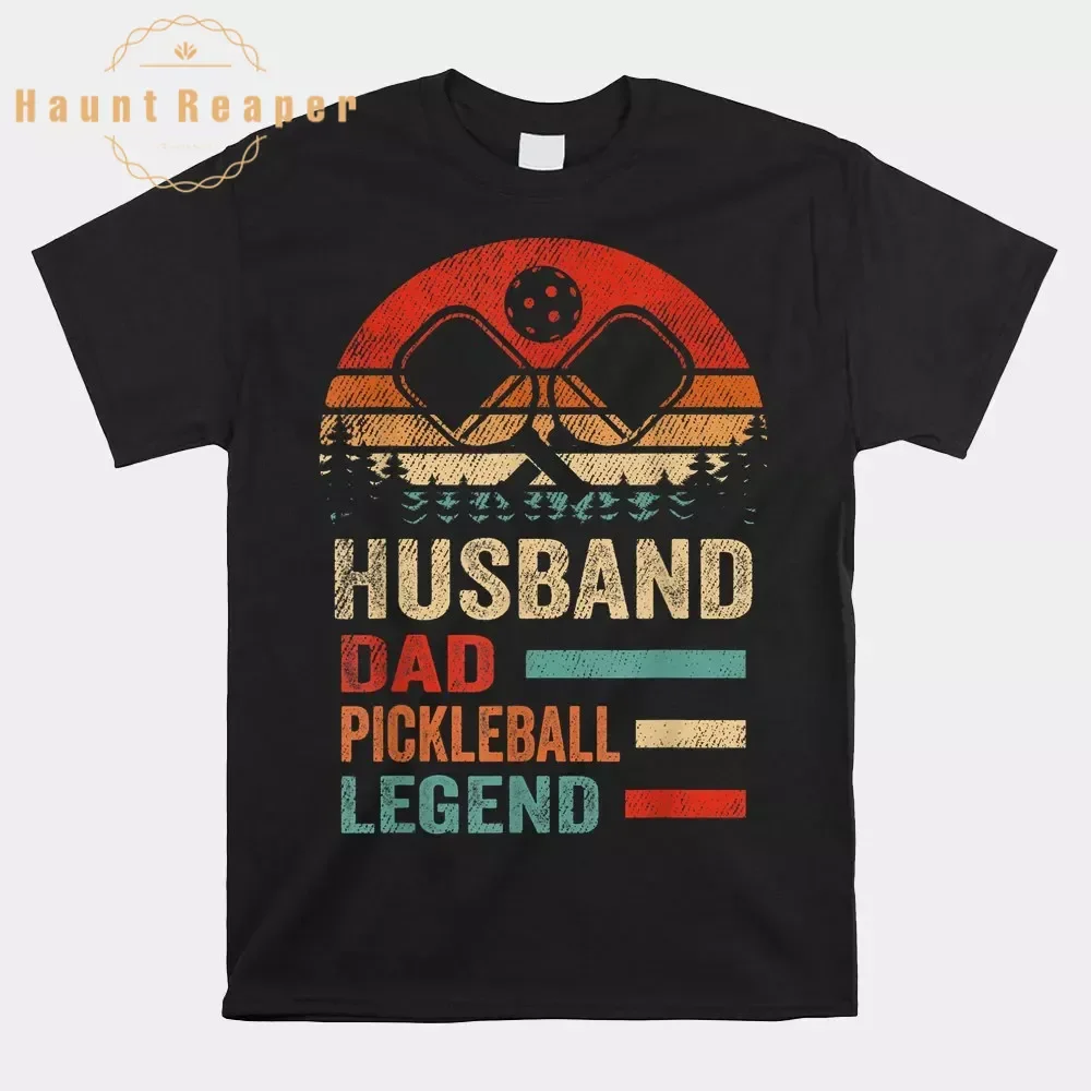 

Haunt Reaper Men T Shirt Cool Pickleball Quote Husband Dad Pickleball Legend Shirt Camisas Hombre For Men Cotton Tops Tees