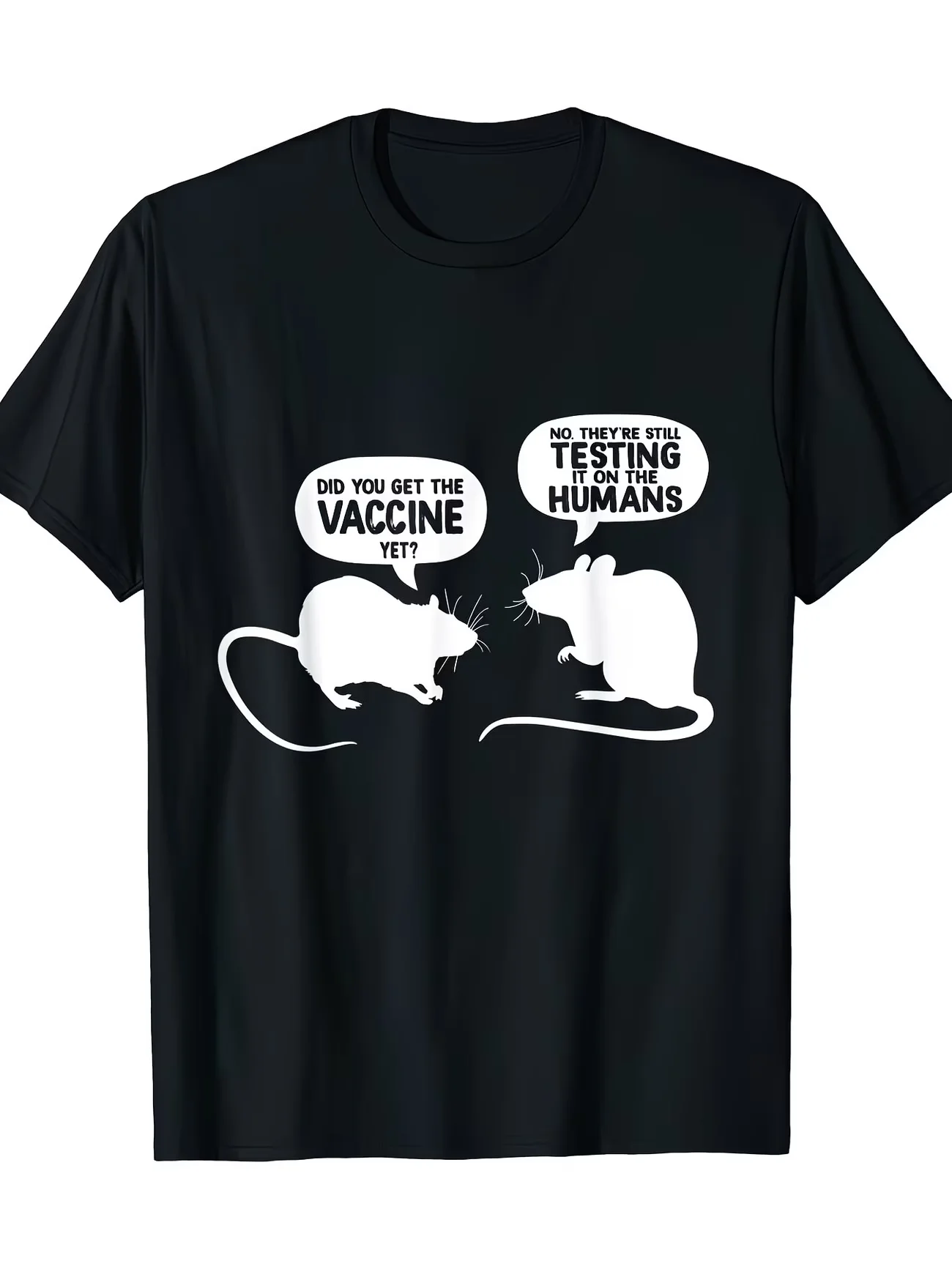 Women's Men Did You Get The Vaccine Yet? No, They're Still Testing It on The Humans Meme T-Shirt Top Tee  Ironic Humor