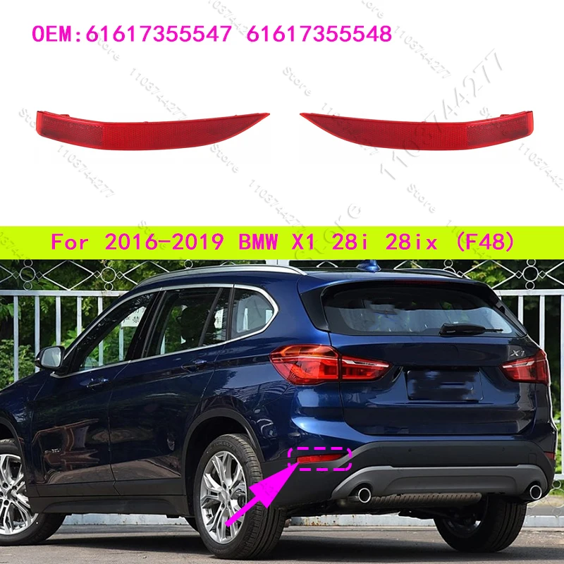 

For 2016-2019 BMW X1 28i 28ix (F48) Rear Bumper Lamp Reflector Tail Brake 61617355547 61617355548