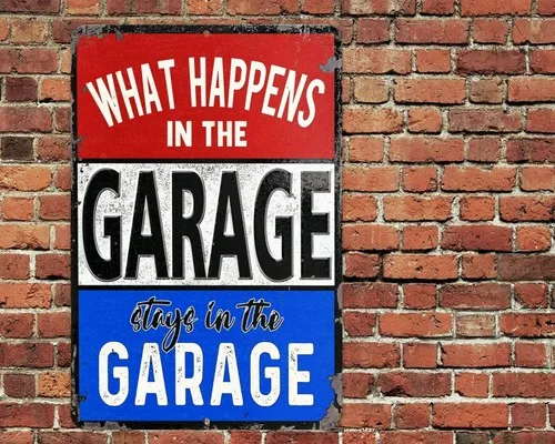 Ce qui arrive dans le garage reste signe aluminium métal ; Rustique