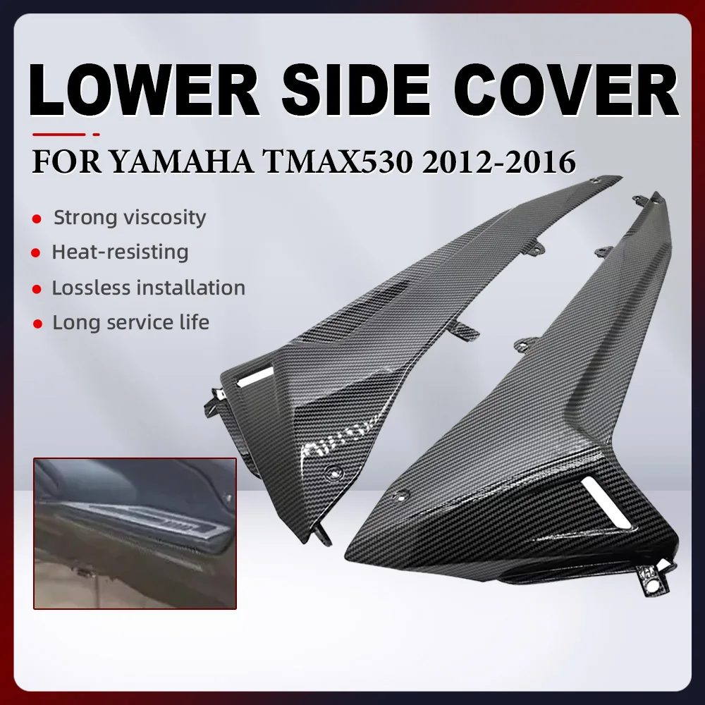 

Motorcycle Fairing Bodywork Kit Lower Side Cover For Yamaha TMAX530 TMAX 530 2012 2013 2014 2015 2016 ABS Plastic Side Cover