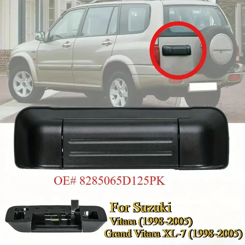 8285065D125PK For Suzuki Grand Vitara 1999 2000 2001 2002 2003 2004 2005 Rear Outer Door Tailgate Handle Replacement Parts