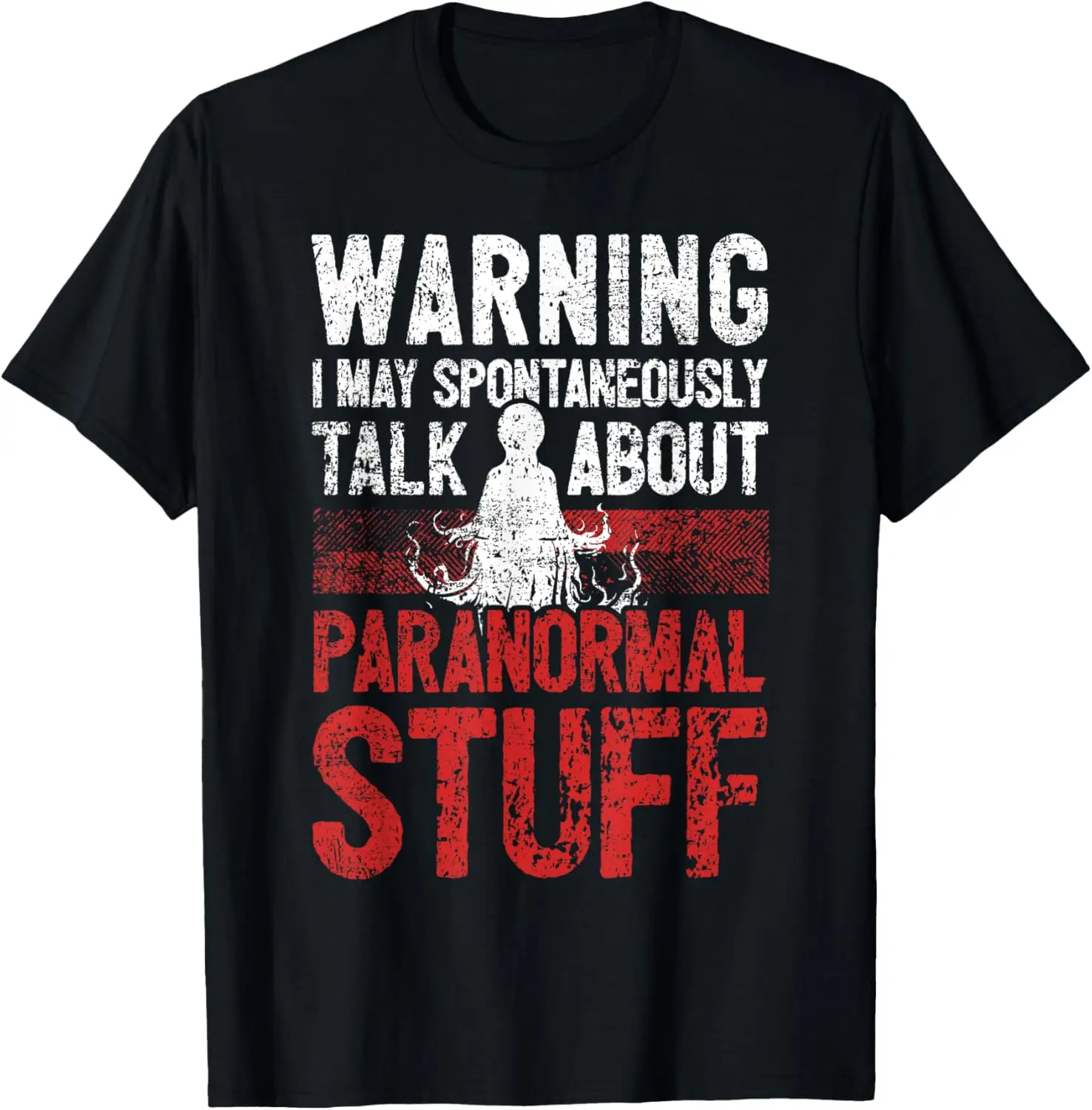 Ghost Hunting Warning Paranormal Investigator T-Shirt