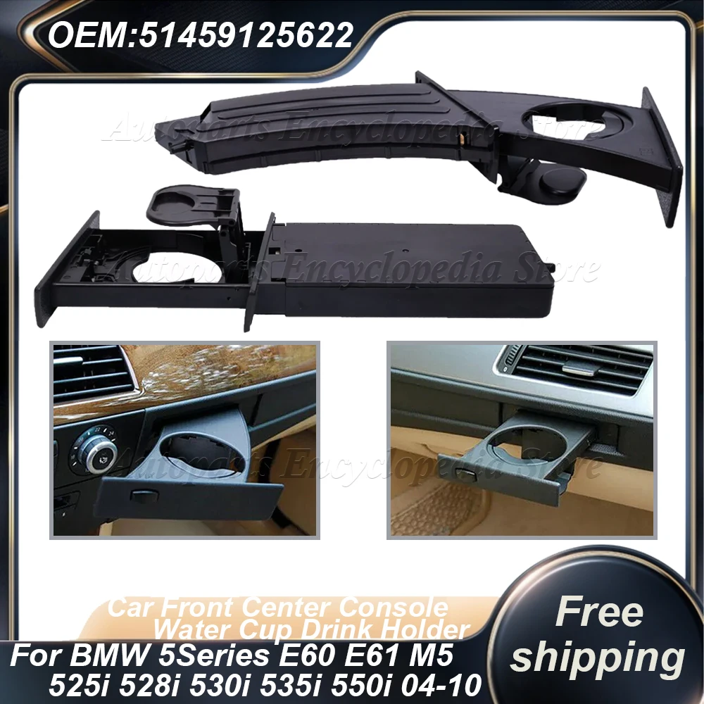 5145912562 Car Front Center Console Water Cup Drink Holder For BMW 5Series E60 E61 M5 525i 528i 530i 535i 550i 04-10