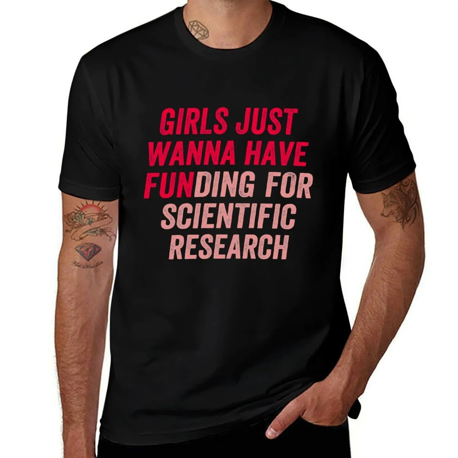 Girls Just Wanna Have Funding For Scientific Research T-Shirt Urban Style Casual Short Sleeve Top