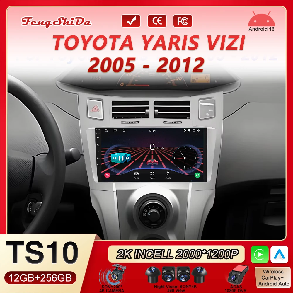 

For Toyota Yaris Vizi 2005 2006 2007 - 2012 Car Multimedia Video Player GPS Navigation Radio 4G WIFI DSP No 2din DVD Android 16