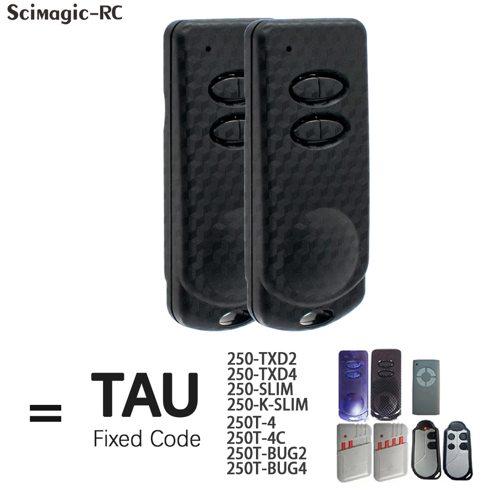 Clone Duplicator TAU 250-SLIM, TAU 250-K-SLIM, 250T-BUG2, 250-TXD2 Remote Control 433.92MHz Garage Door Openers 433MHz Fixed Cod