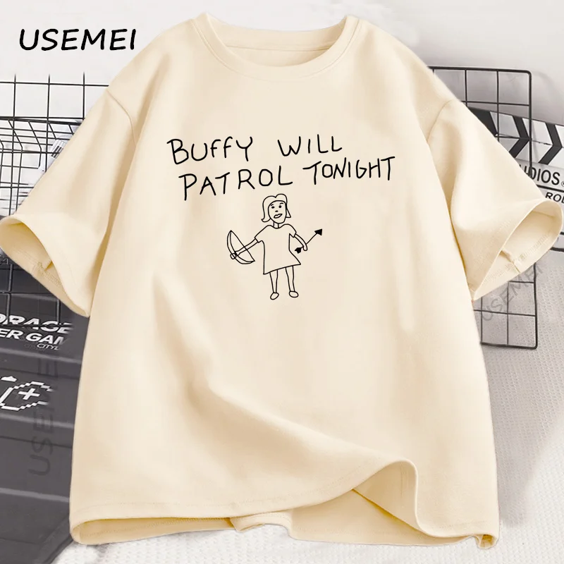 Buffy Will Patrol Tonight T-shirt Funny Men Women Cotton Summer Short Sleeve Tshirt Graphic Tees Unisex Round Neck Clothes