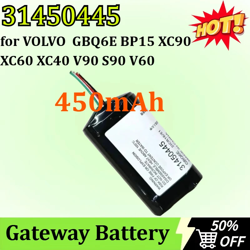 

Newly upgraded 31450445 7.2V 450mAh Gateway Battery for VOLVO GBQ6E BP15 XC90 XC60 XC40 V90 S90 V60 Replacement