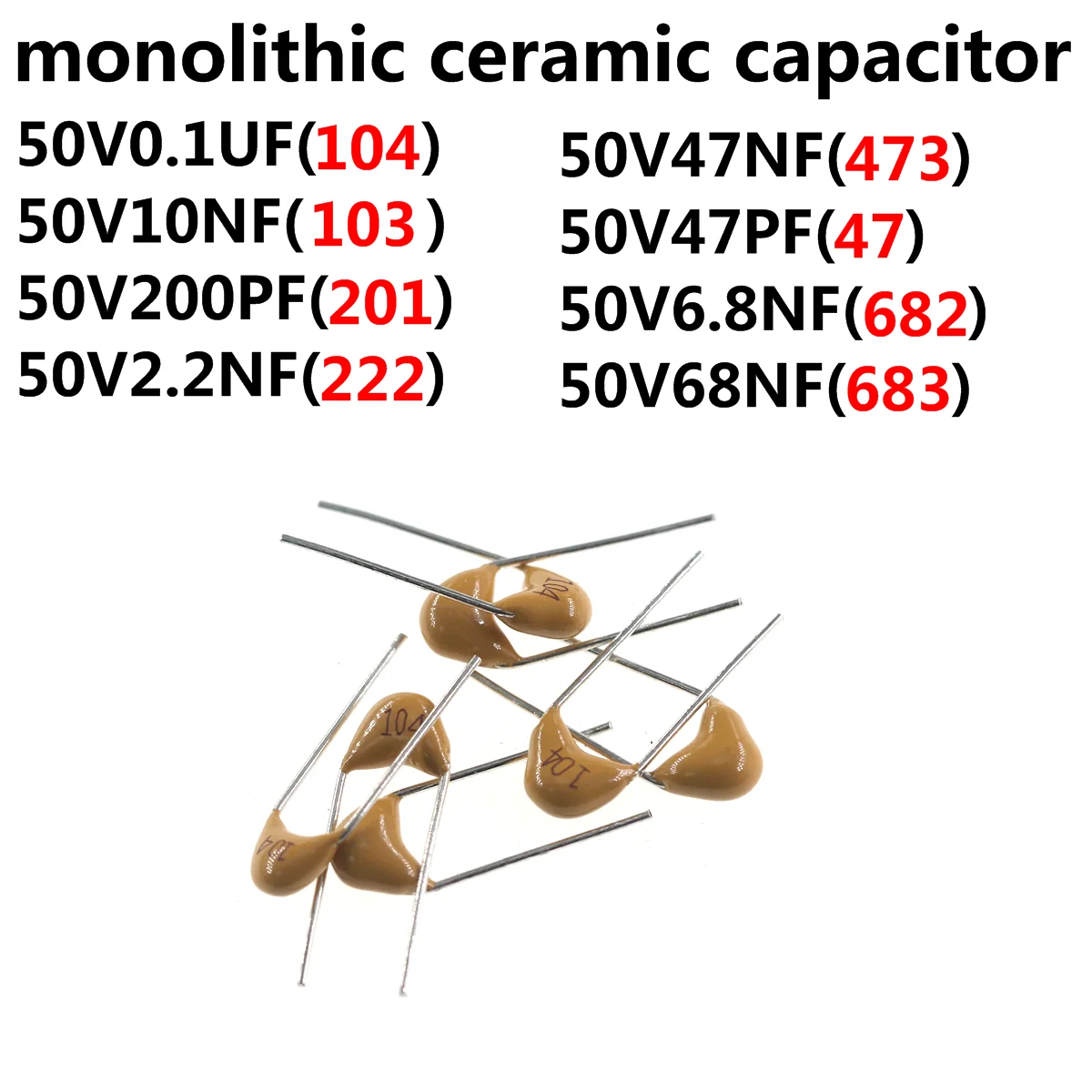 200Pcs monolithic ceramic capacitor 50V 104 0.1UF 10NF 103 200PF 201 2.2NF 222 47NF 473 220NF 224 47PF 47 6.8NF 682 68NF 683