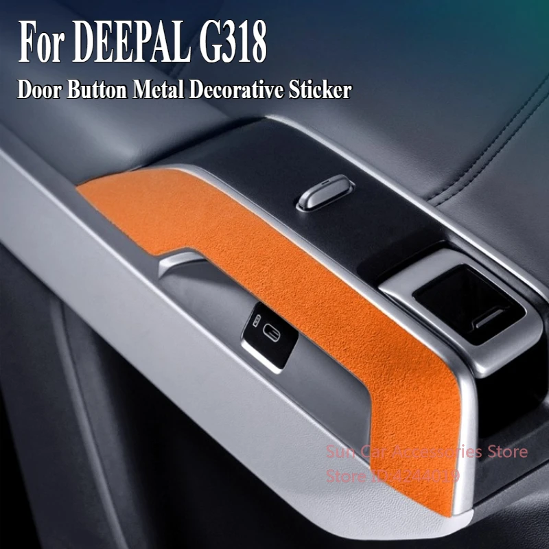 

For Changan DEEPAL G318 2024-2025 Alcantara Suede Door Button Metal Decorative Sticker Car Interior Modified Accessory