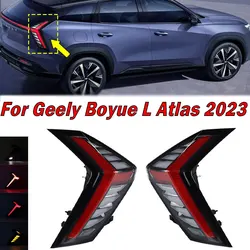 Car Exterior Accessories For Geely Boyue L Atlas 2023 LED Rear Tail Light Warning Brake Light Signal Lamp Taillight Assembly NEW