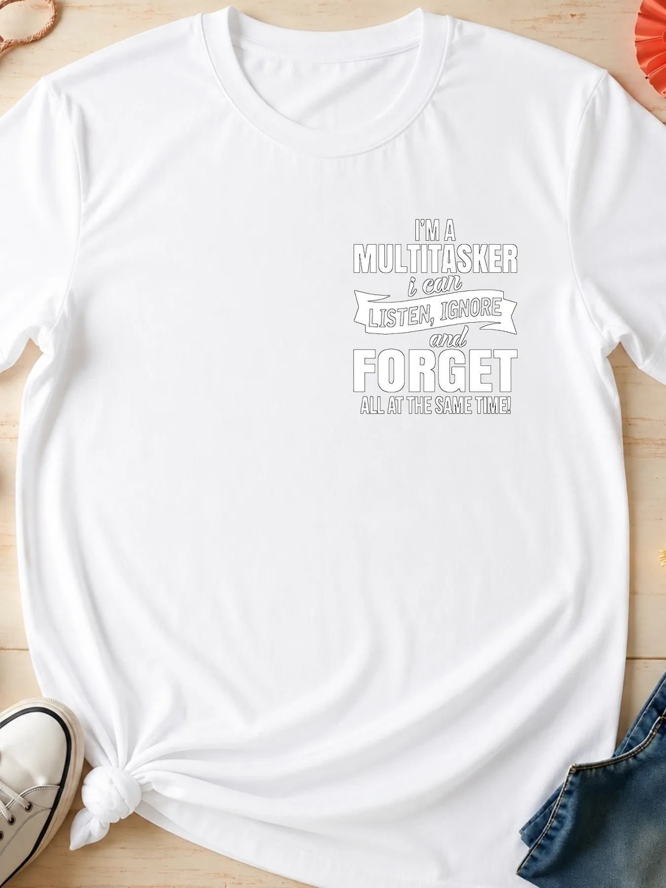 T-shirt graphique d'été pour hommes, décontracté, surdimensionné, à la mode, imprimé avec la phrase « I'M A MULTITASKER I Can LISTEN IGNORE And FORGET ALL AT T "
