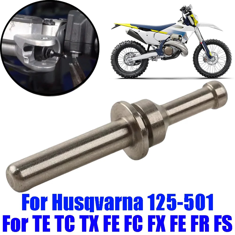 

For Husqvarna TE TC TX FE FC FX FE 125 150 250 300 350 450 501 FR FS Motorcycle Accessories Clutch Lever Push Rod Push Pin Pole