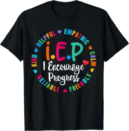 Funny Teacher IEP I.E.P Encourage Progress Special Education T-Shirt