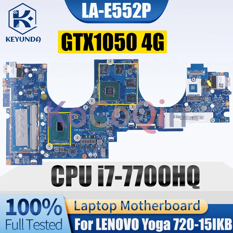 Imagem -02 - Placa-mãe Portátil para Lenovo Yoga La-e552p 72015ikb Notebook Mainboard Gtx1050 4g I77700hq 5b20n67893 5b20n67893