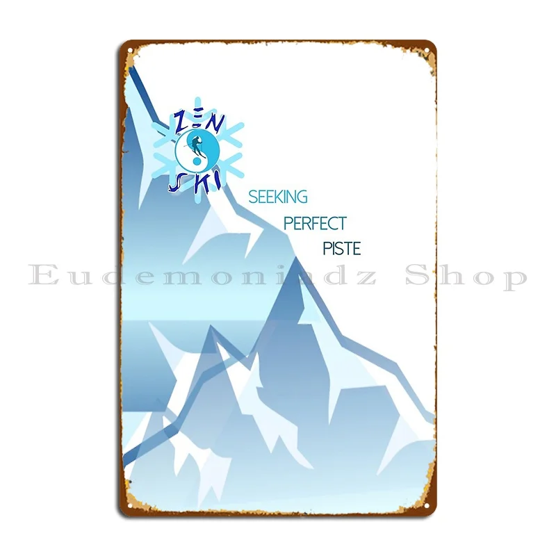 Zen Ski Seeking Perfect Piste Couples Edition Metal Sign Bar Cave Cinema Printing Wall Decor Rusty Tin Sign Poster