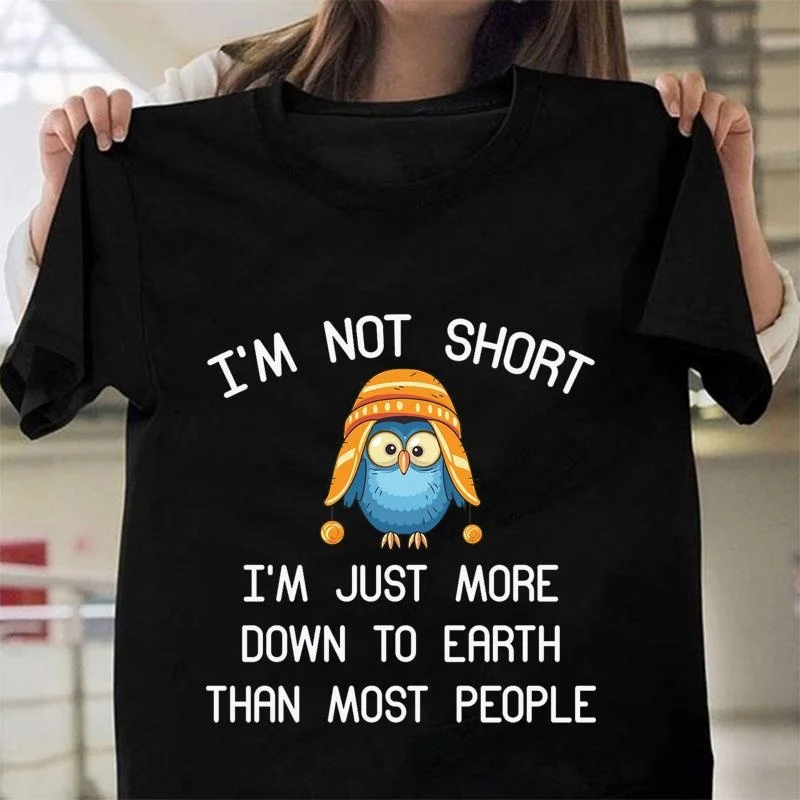 I'M NOT SHORT I'M JUST DOWN TO EARTH Printed Funny Penguin T-Shirt Cute Penguin Graphic T-Shirt