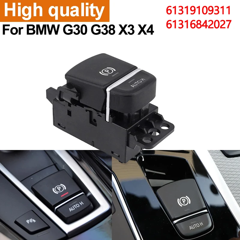 

Electronic Parking Brake EPB Auto Hold Switch Button For BMW 5 Series G30 G38 X3 G01 X4 G02 OE 61319109311 61316842027