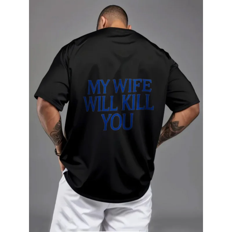 

Men's Black T-Shirt My Wife Will Kill You Printed Pattern & Text High Quality Cotton 180g